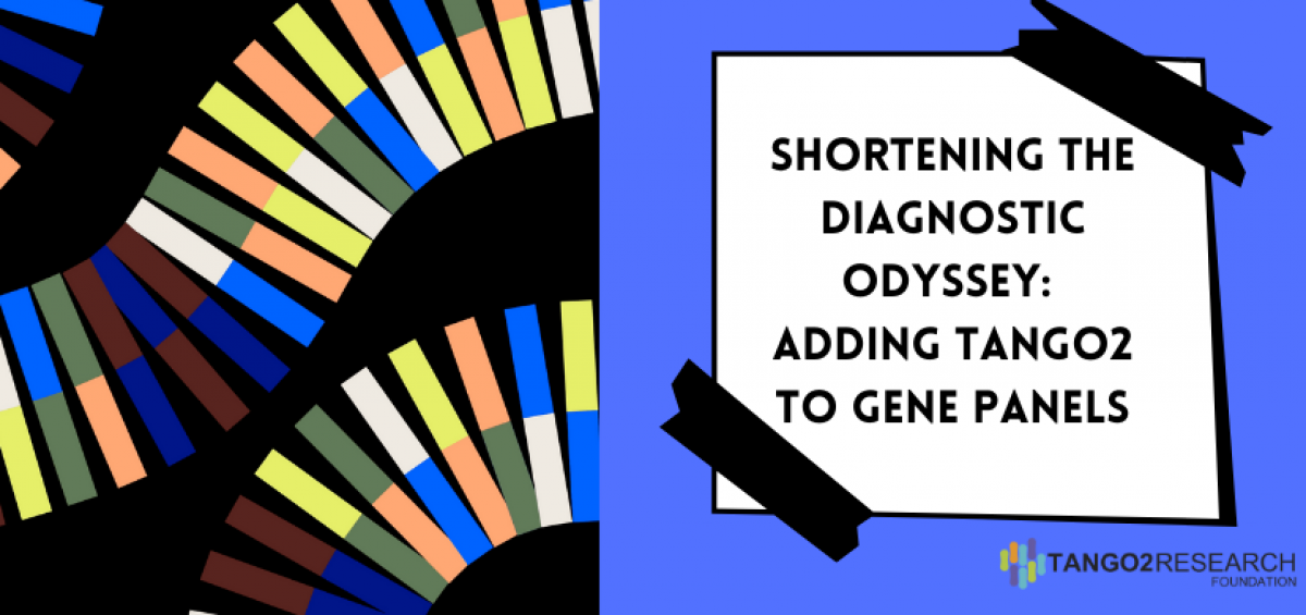 Shortening the Diagnostic Odyssey: Adding TANGO2 to Gene Panels