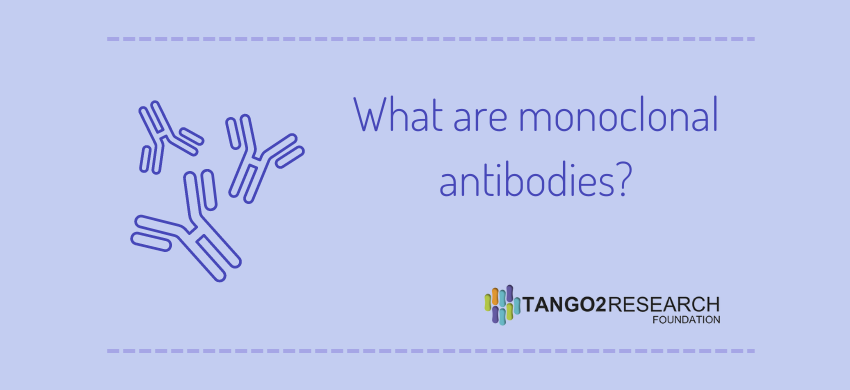 Monoclonal Antibodies: Heard of It?
